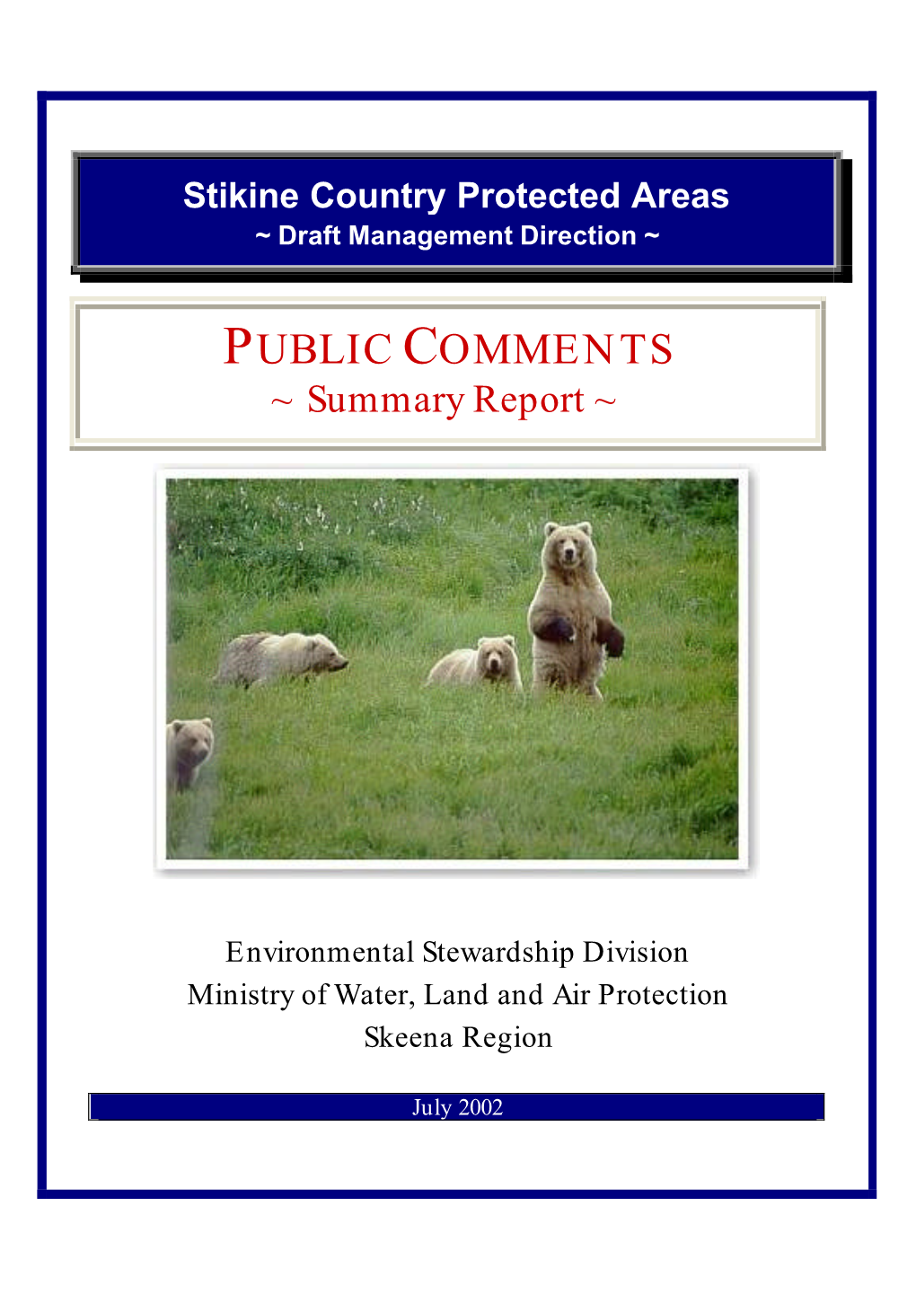 PUBLIC COMMENTS ~ Summary Report ~