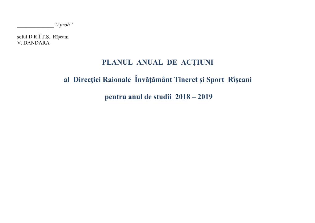 PLANUL ANUAL DE ACŢIUNI Al Direcţiei Raionale Învăţământ