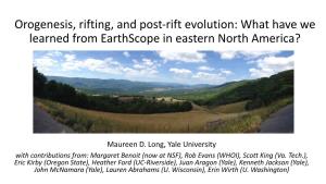 Orogenesis, Rifting, and Post-Rift Evolution: What Have We Learned from Earthscope in Eastern North America?