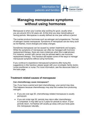Managing Menopause Symptoms Without Using Hormones Managing Menopause Symptoms Without Using Hormones