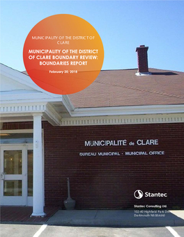 Municipality of the District of Clare Municipality of the District of Clare Boundary Review: Boundaries Report