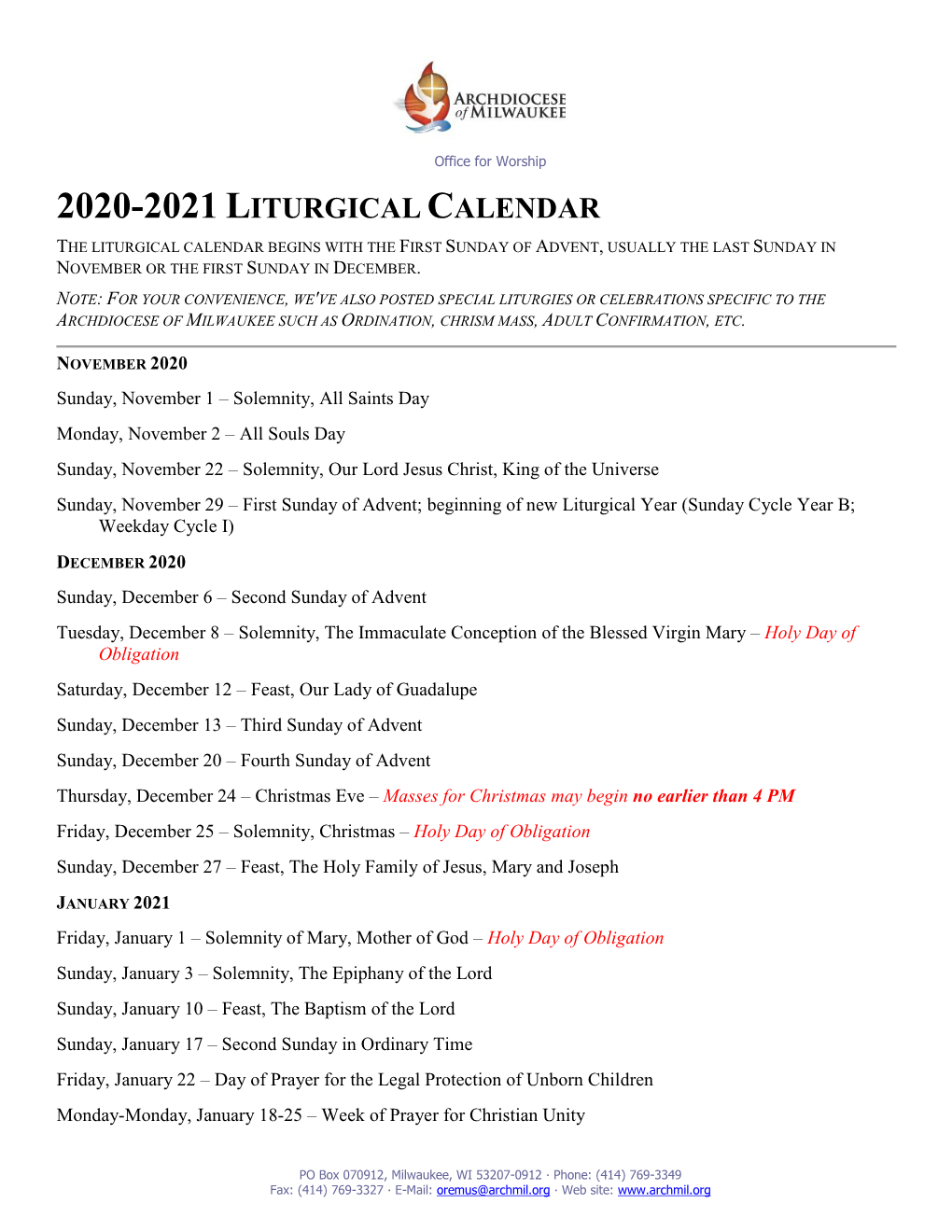 2020-2021 Liturgical Calendar the Liturgical Calendar Begins with the First Sunday of Advent, Usually the Last Sunday in November Or the First Sunday in December