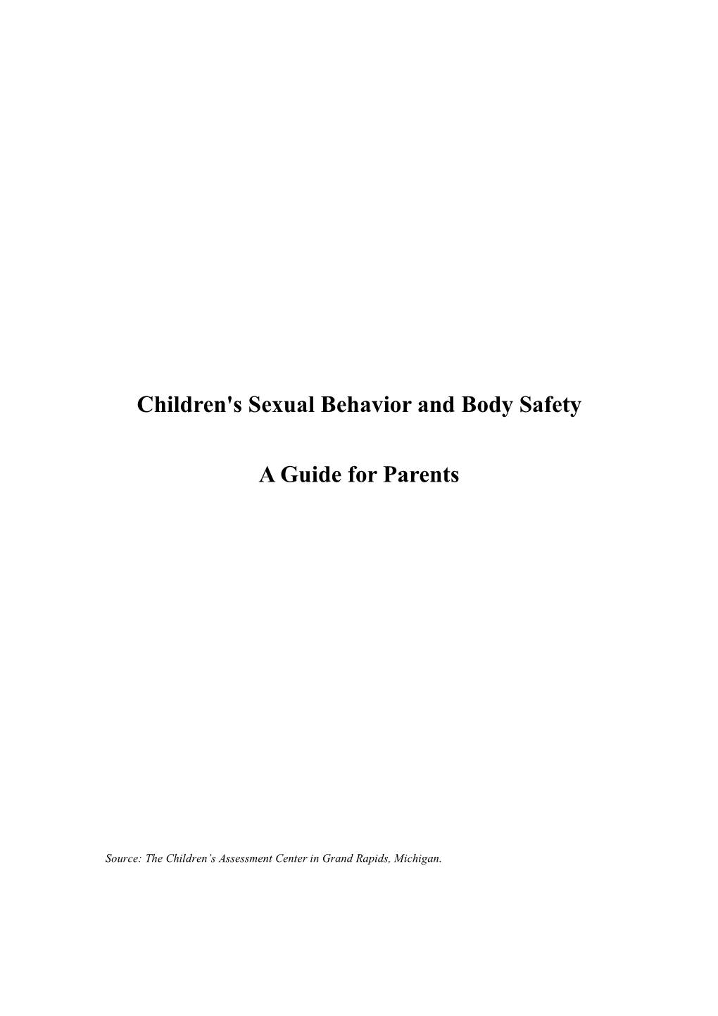 Children's Sexual Behavior and Body Safety a Guide for Parents