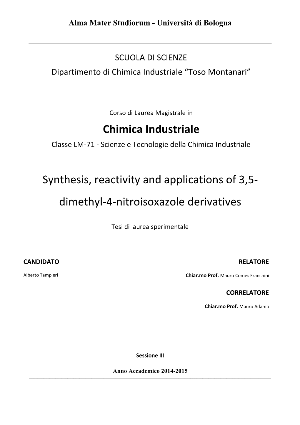 Chimica Industriale Synthesis, Reactivity and Applications Of