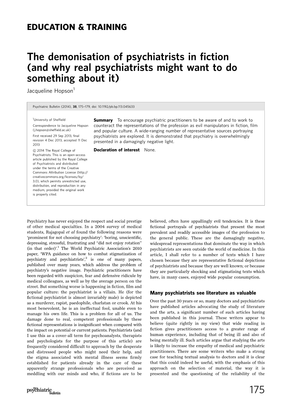 The Demonisation of Psychiatrists in Fiction (And Why Real Psychiatrists Might Want to Do Something About It) Jacqueline Hopson Psychiatric Bulletin 2014, 38:175-179