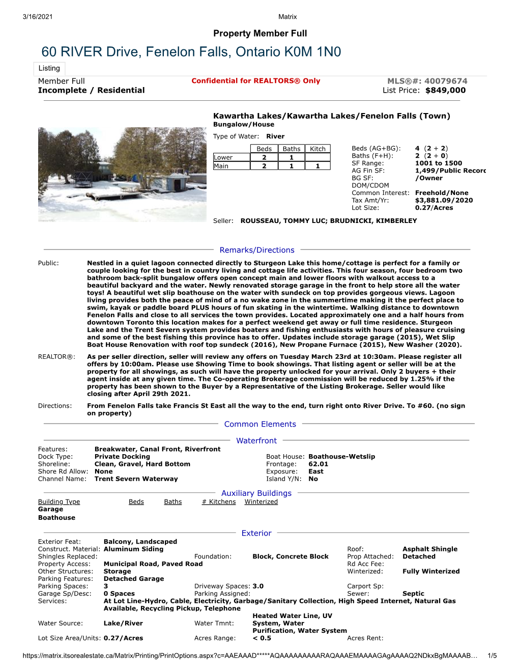 60 RIVER Drive, Fenelon Falls, Ontario K0M 1N0 Listing Member Full Confidential for REALTORS® Only MLS®#: 40079674 Incomplete / Residential List Price: $849,000