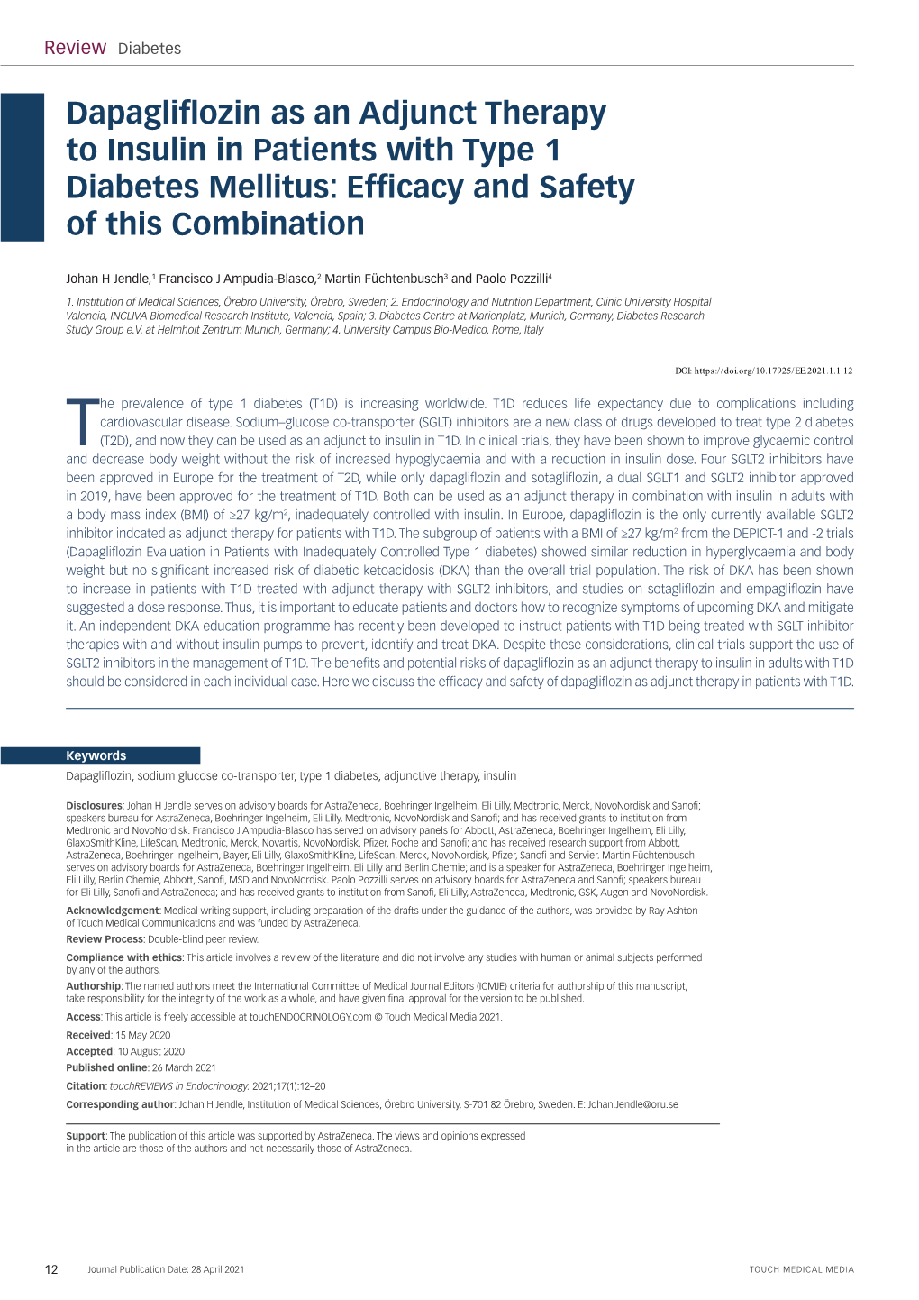 Dapagliflozin As an Adjunct Therapy to Insulin in Patients with Type 1 Diabetes Mellitus: Efficacy and Safety of This Combination