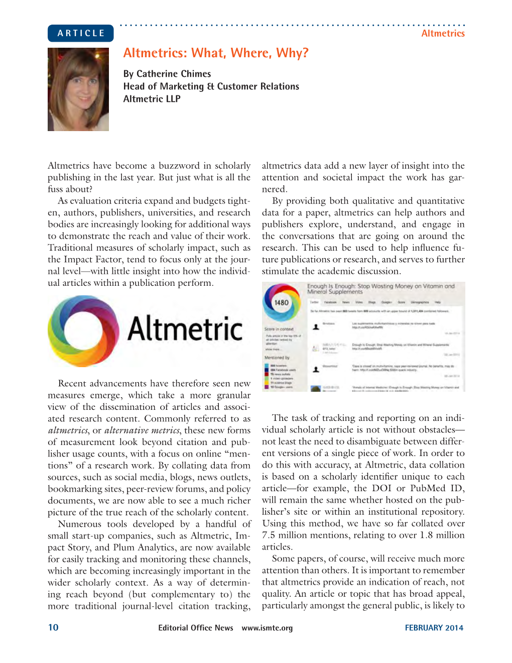 Altmetrics: What, Where, Why? by Catherine Chimes Head of Marketing & Customer Relations Altmetric LLP
