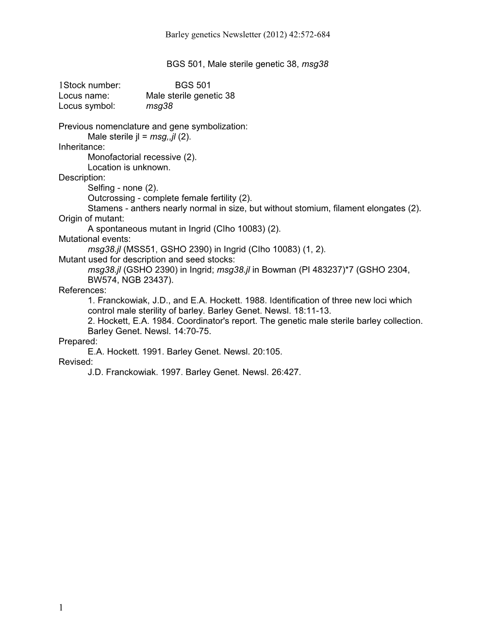 Barley Genetics Newsletter (2012) 42:572-684