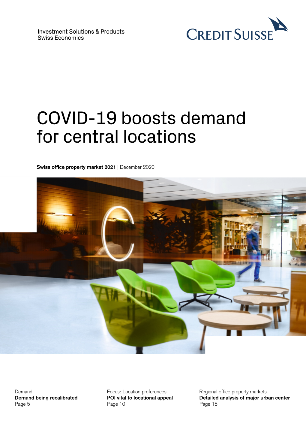 COVID-19 Boosts Demand for Central Locations