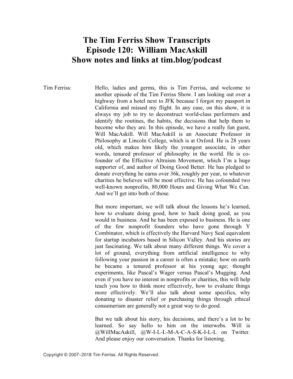 The Tim Ferriss Show Transcripts Episode 120: William Macaskill Show Notes and Links at Tim.Blog/Podcast