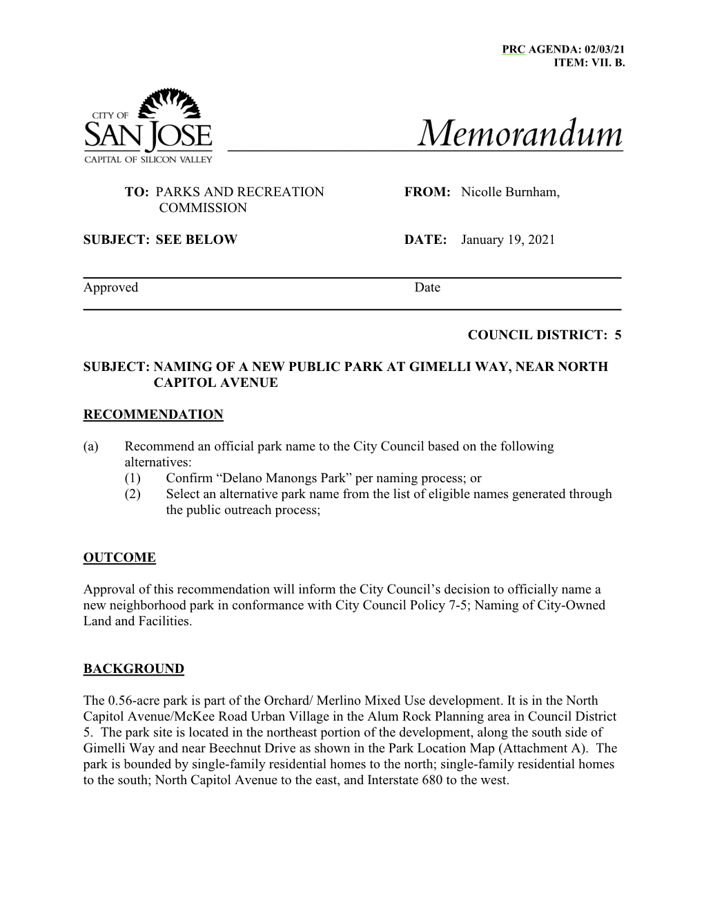 Delano Manongs Park” Per Naming Process; Or (2) Select an Alternative Park Name from the List of Eligible Names Generated Through the Public Outreach Process;