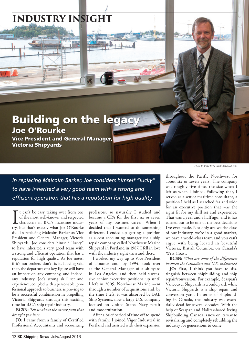 Building on the Legacy Joe O’Rourke Vice President and General Manager, Victoria Shipyards