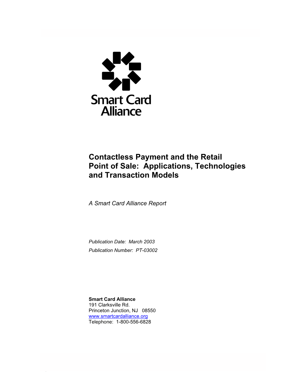 Contactless Payment and the Retail Point of Sale: Applications, Technologies and Transaction Models