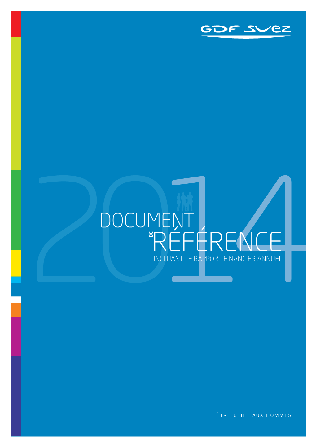 Document De Référence 2014 • GDF SUEZ