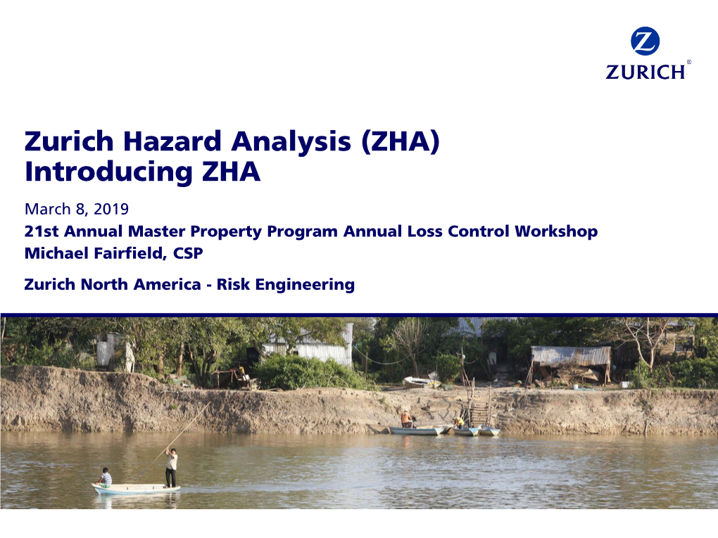 Zurich Hazard Analysis (ZHA) Introducing