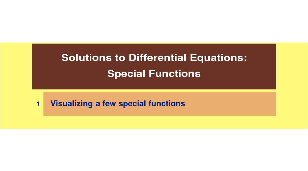 Solutions to Differential Equations: Special Functions