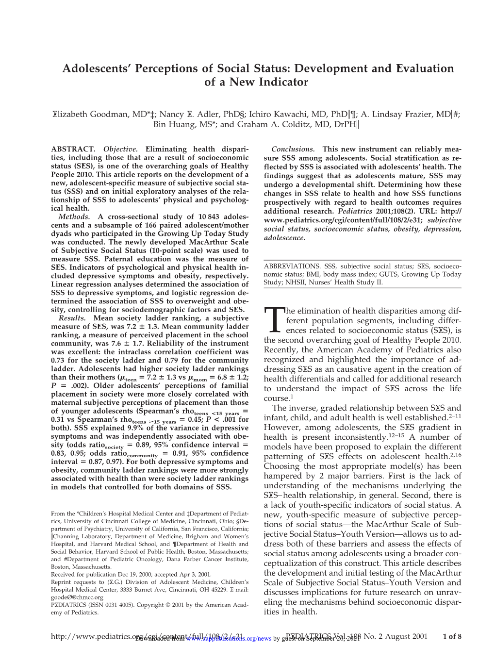 Adolescents' Perceptions of Social Status: Development and Evaluation of a New Indicator Elizabeth Goodman, Nancy E