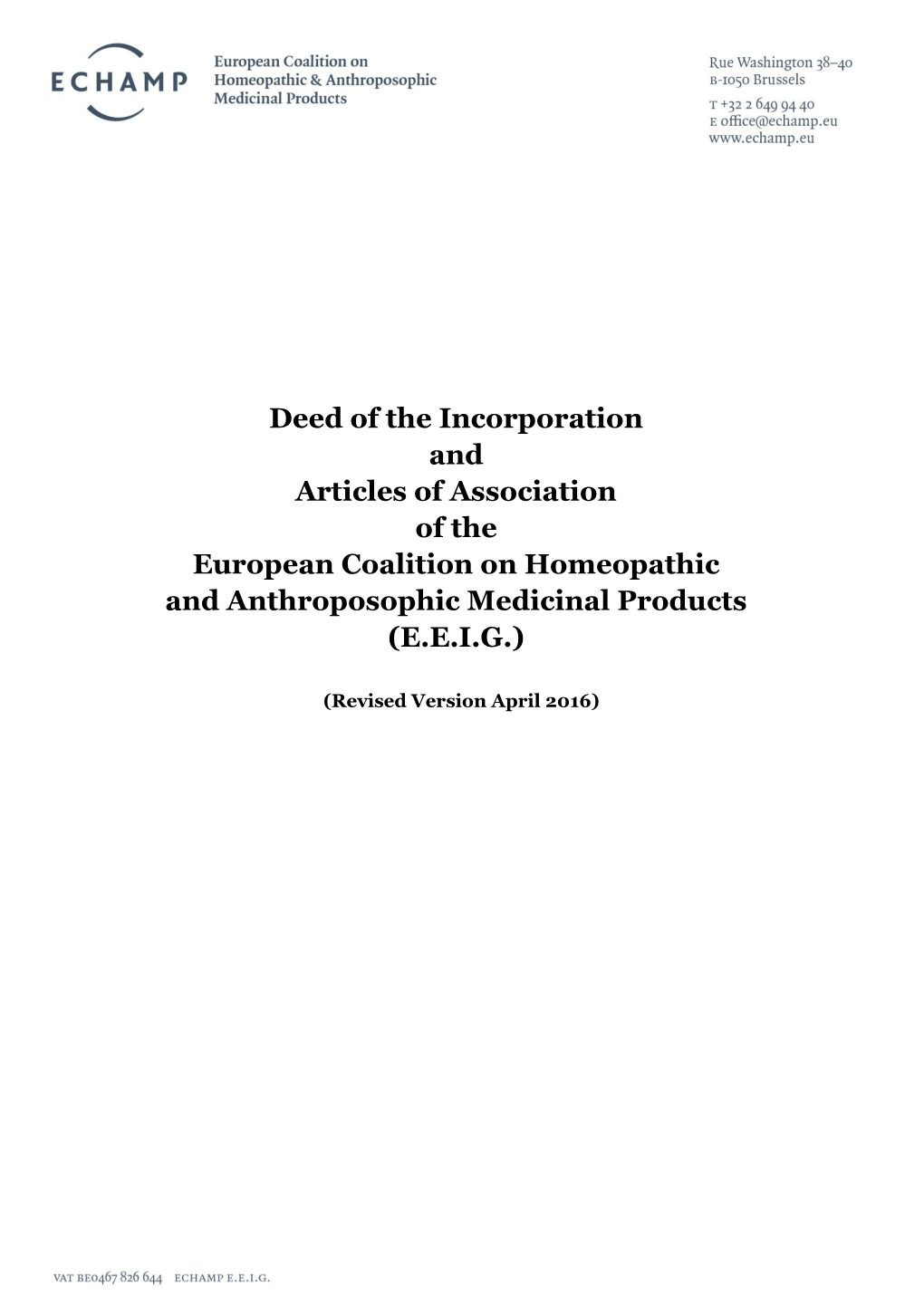 Articles of Association of the European Coalition on Homeopathic and Anthroposophic Medicinal Products (E.E.I.G.)