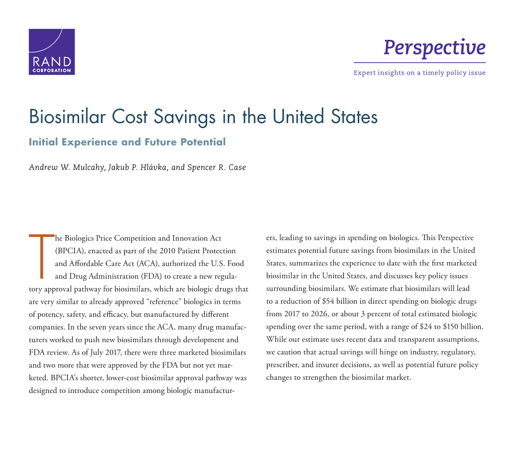 Biosimilar Cost Savings in the United States Initial Experience and Future Potential