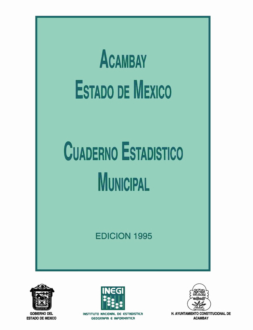 Acambay Estado De México Cuaderno Estadístico Municipal Edición 1995
