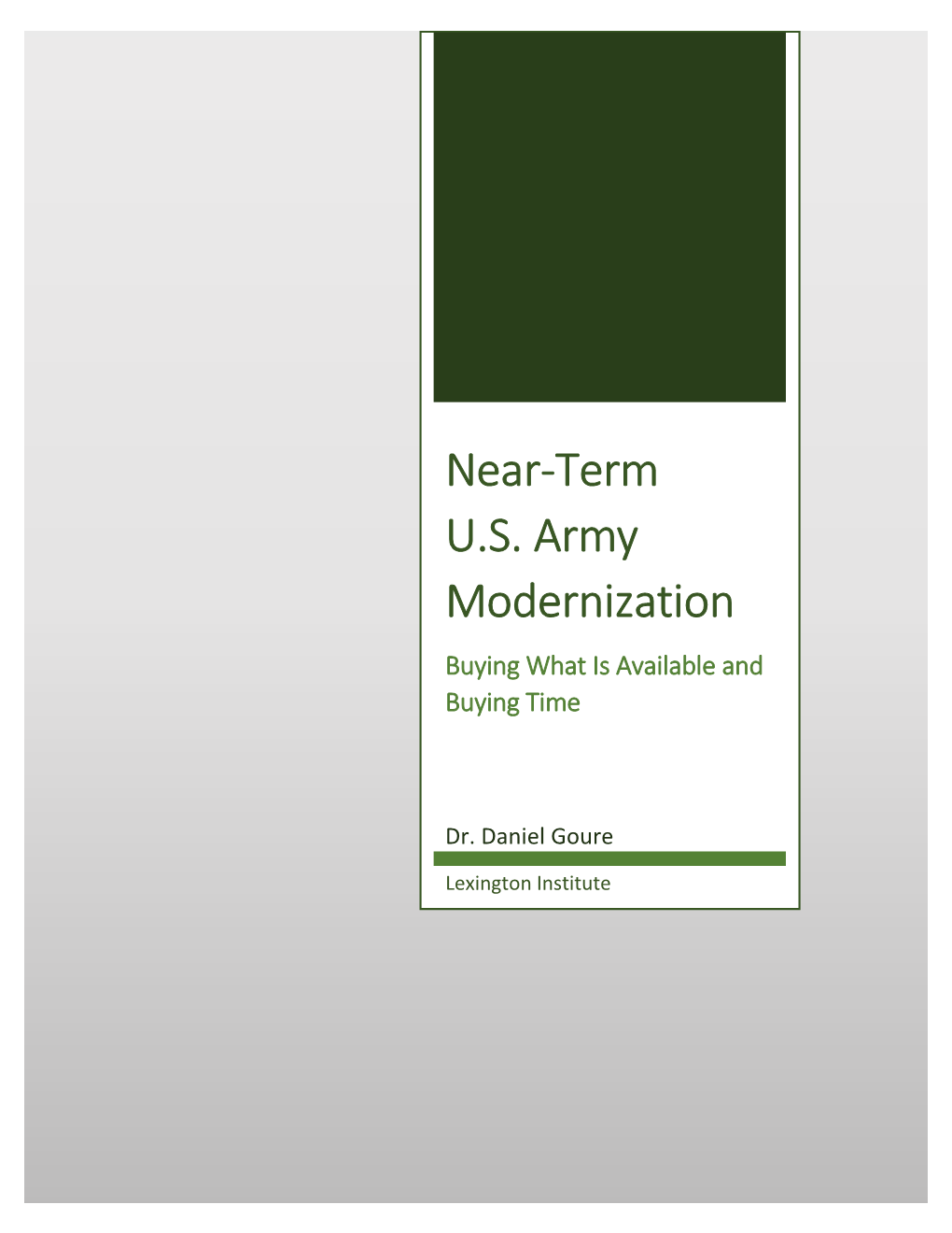 Near-Term U.S. Army Modernization: Buying What Is Available and Buying Time