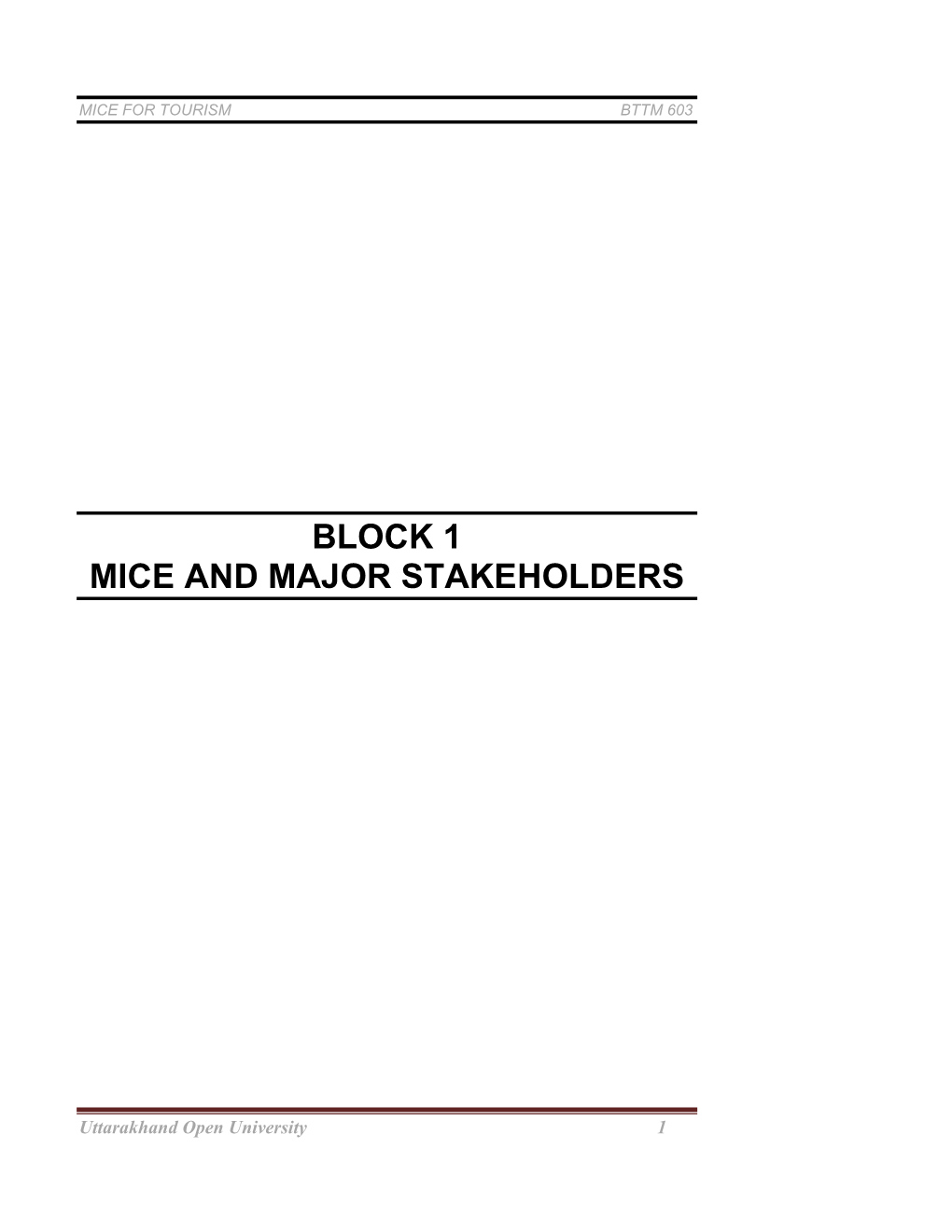 Block 1 Mice and Major Stakeholders