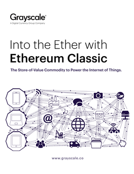 Into the Ether with Ethereum Classic the Store-Of-Value Commodity to Power the Internet of Things