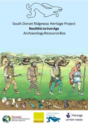 Neolithic to Iron Age Archaeology Resource Box