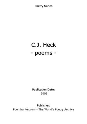 CJ Heck Is a Published Poet, Writer, and the Author of Three Children's Books, a Collection of Short Stories, and a Book of Adult Poetry