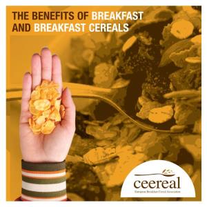 The Benefits of Breakfast and Breakfast Cereals the Benefits of Breakfast and Breakfast Cereals