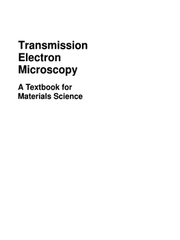 Transmission Electron Microscopy a Textbook for Materials Science Transmission Electron Microscopy