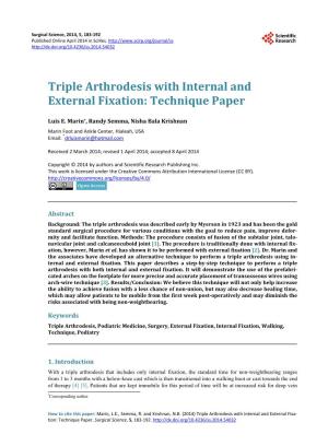 Triple Arthrodesis with Internal and External Fixation: Technique Paper