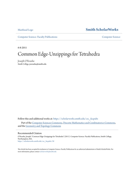 Common Edge-Unzippings for Tetrahedra Joseph O'rourke Smith College, Jorourke@Smith.Edu