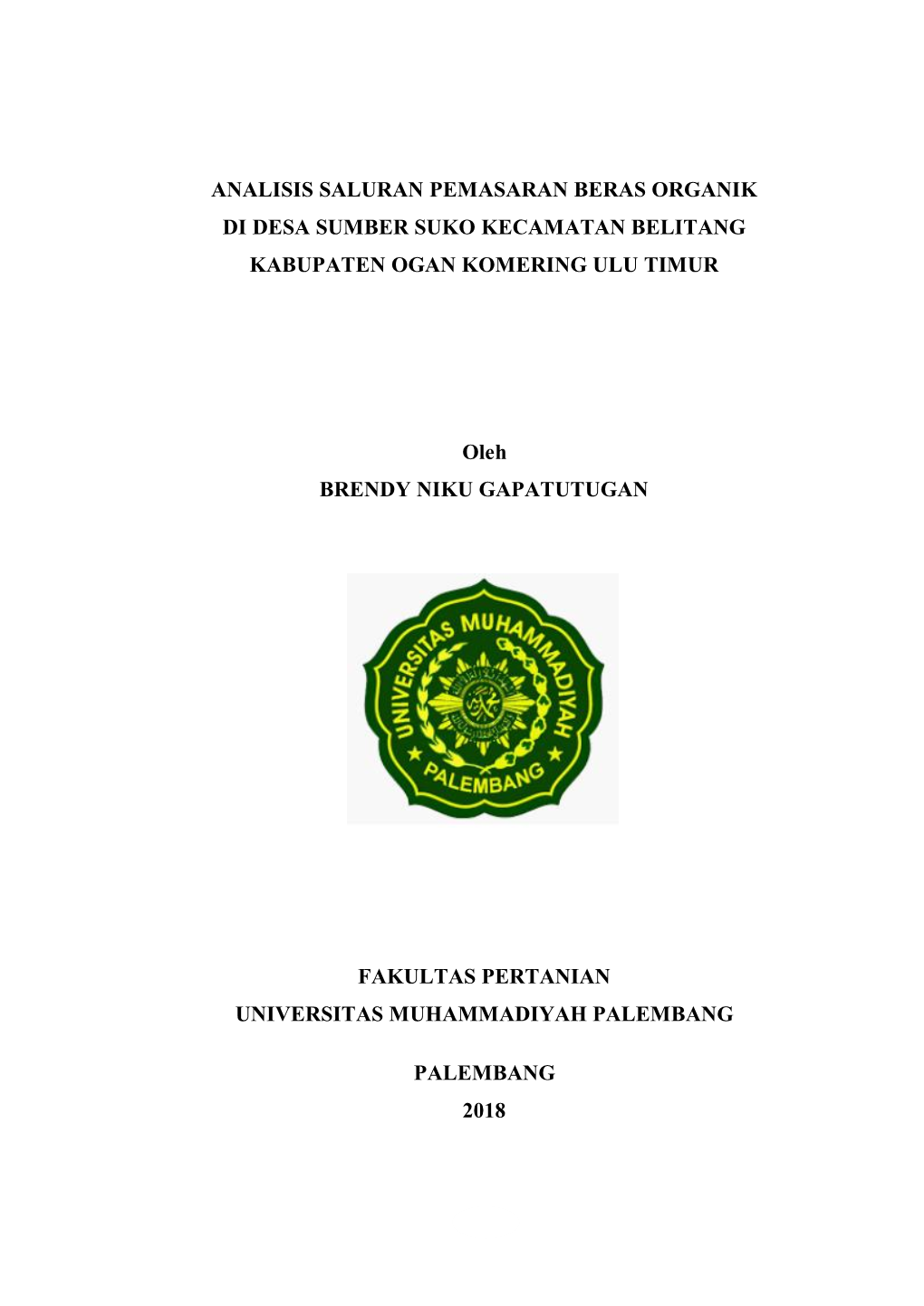 Analisis Saluran Pemasaran Beras Organik Di Desa Sumber Suko Kecamatan Belitang Kabupaten Ogan Komering Ulu Timur