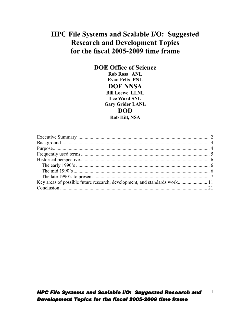 HPC File Systems and Scalable I/O: Suggested Research and Development Topics for the Fiscal 2005-2009 Time Frame