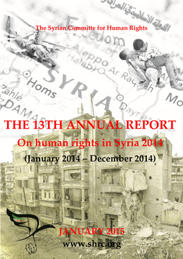 THE 13TH ANNUAL REPORT on Human Rights in Syria 2014