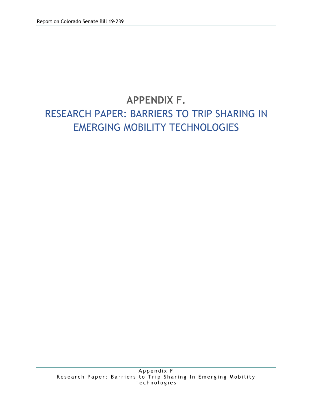 Appendix F. Research Paper: Barriers to Trip Sharing in Emerging Mobility Technologies