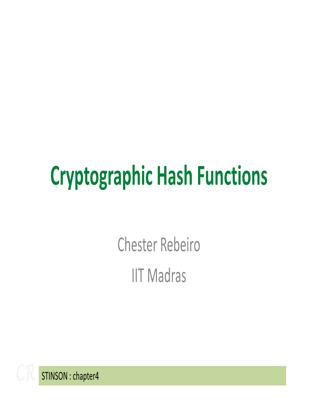 Cryptographic Hash Functions