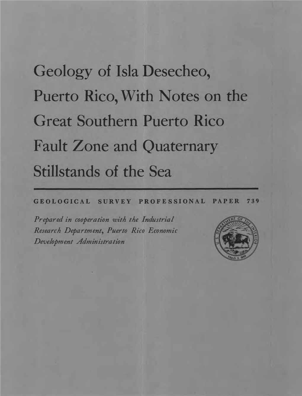 Geology of Isla Desecheo, Puerto Rico, with Notes on the Great Southern Puerto Rico Fault Zone and Quaternary Stillstands of the Sea