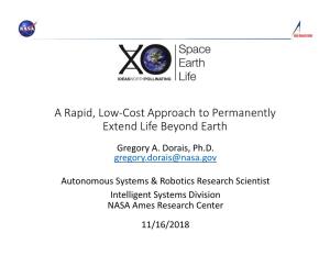 A Rapid, Low-Cost Approach to Permanently Extend Life Beyond Earth