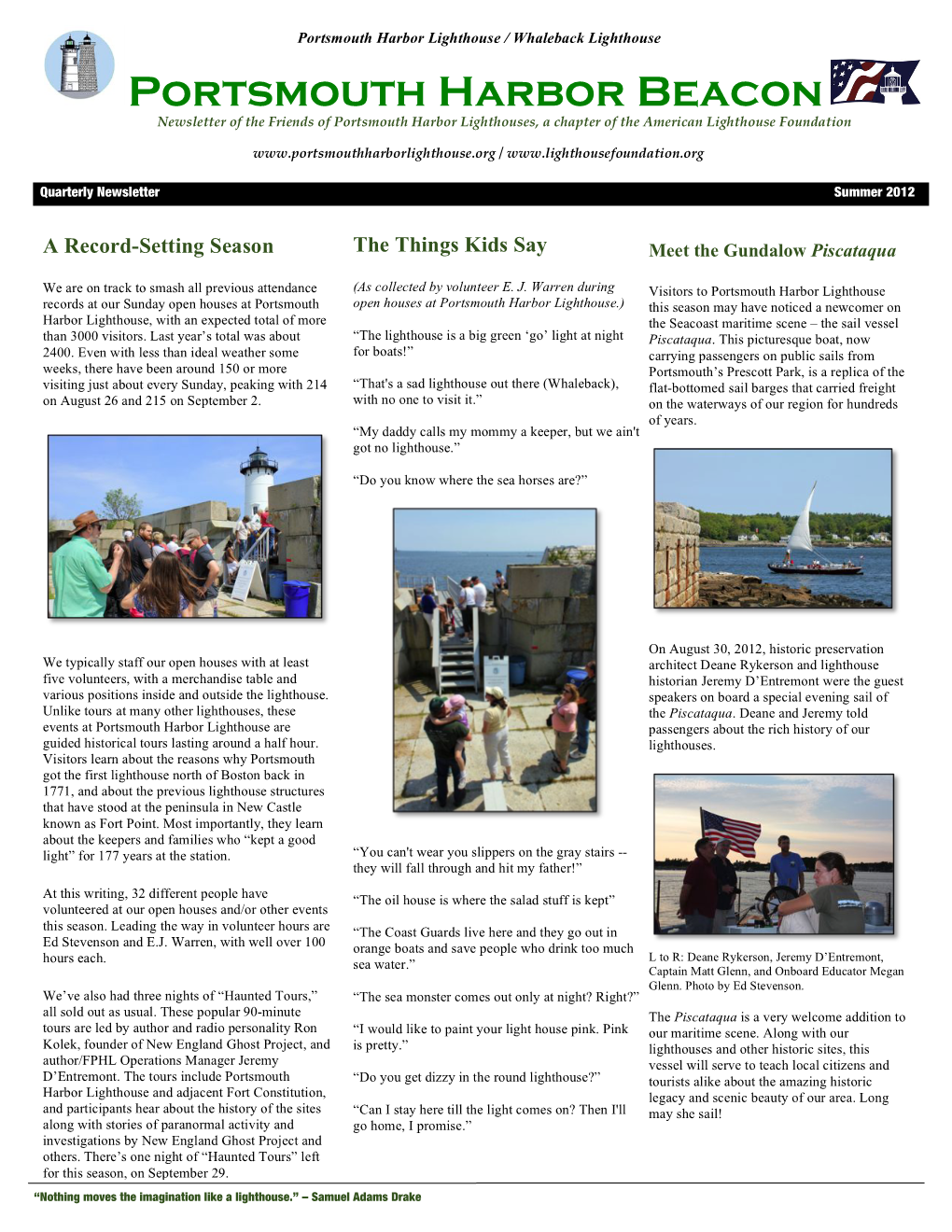 Portsmouth Harbor Beacon Newsletter of the Friends of Portsmouth Harbor Lighthouses, a Chapter of the American Lighthouse Foundation