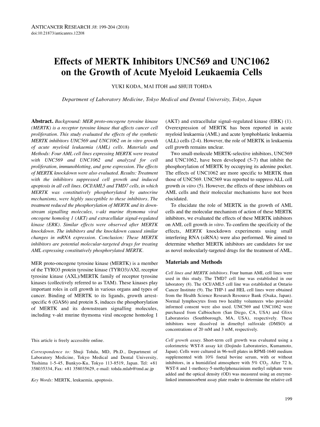 Effects of MERTK Inhibitors UNC569 and UNC1062 on the Growth of Acute Myeloid Leukaemia Cells YUKI KODA, MAI ITOH and SHUJI TOHDA