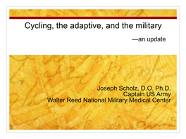 Cycling, the Adaptive, and the Military —An Update from Walter Reed
