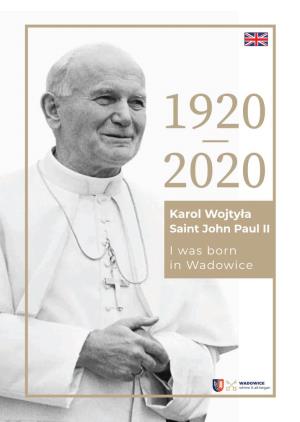 Karol Wojtyła I Was Born in Wadowice
