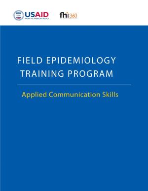 Field Epidemiology Training Program: Applied Communication Skills