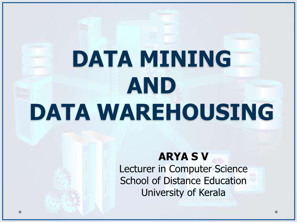 Data Mining and Data Warehousing