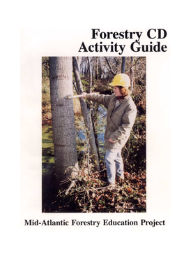 Forestry CD Activity Guide Cover, You Will See a Forester Demonstrating the Correct Technique to Determine DBH with a Biltmore Stick