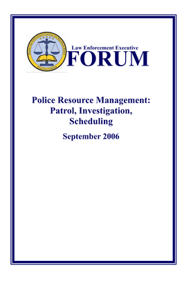 Police Resource Management: Patrol, Investigation, Scheduling