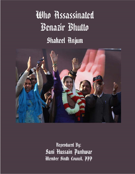 Who Assassinated Benazir Bhutto by Shakeel Anjum